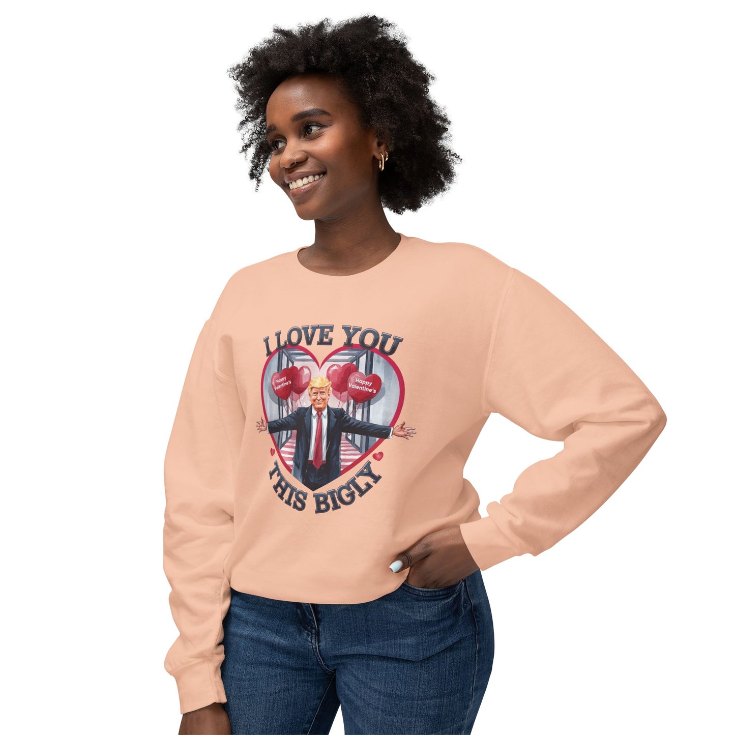 Trump Valentine's Bigly - Ladies Lightweight Crewneck Sweatshirt