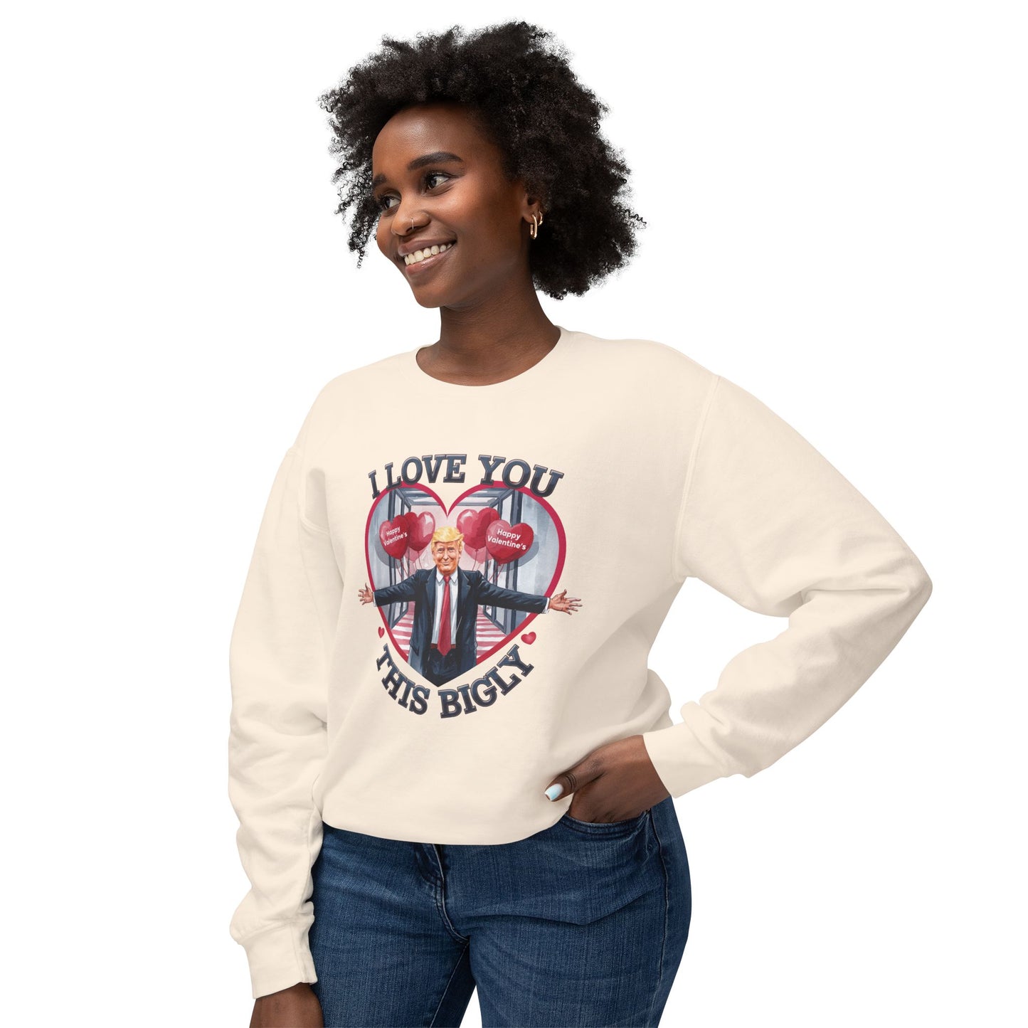 Trump Valentine's Bigly - Ladies Lightweight Crewneck Sweatshirt