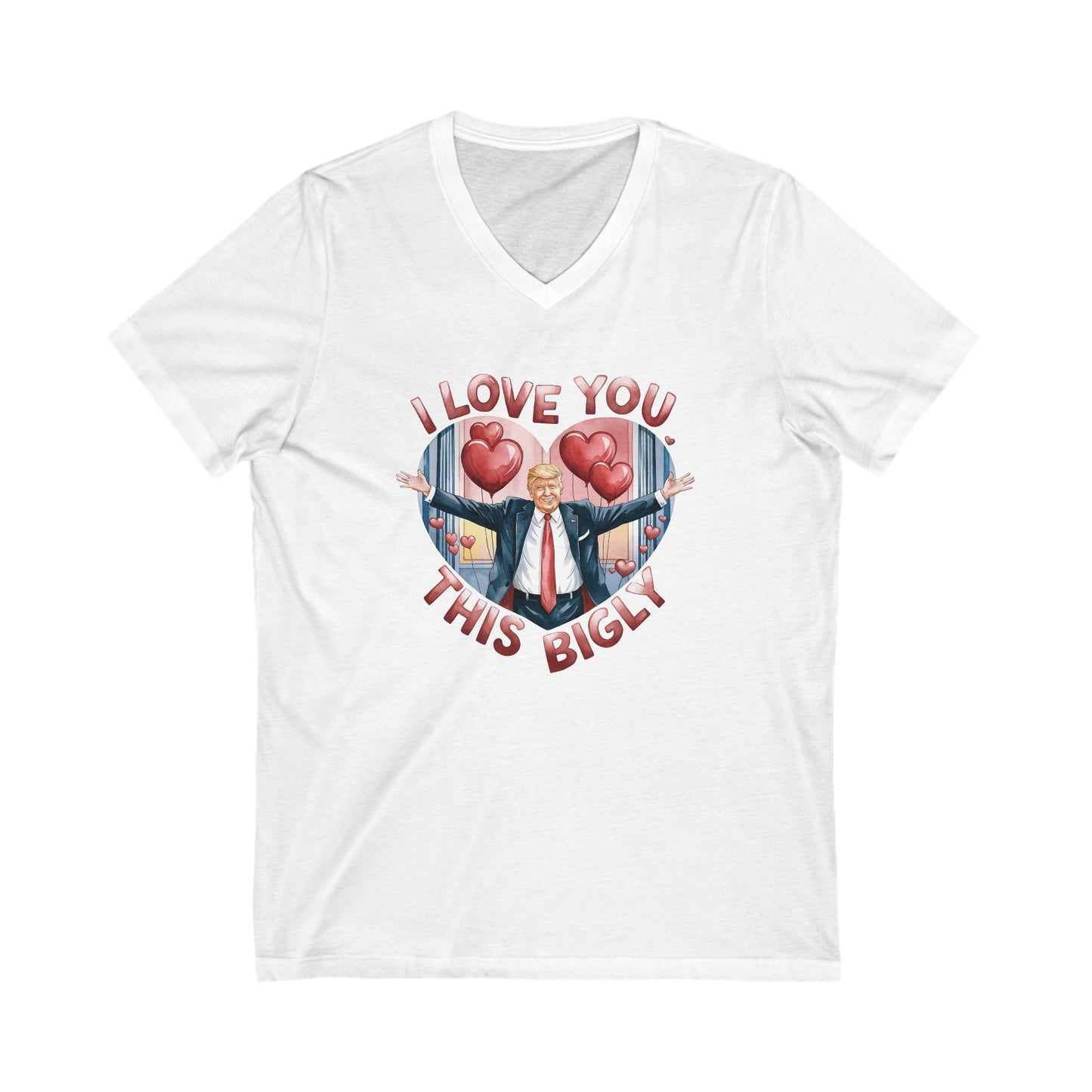Trump Valentine's Bigly - Ladies Jersey Short Sleeve V-Neck Tee