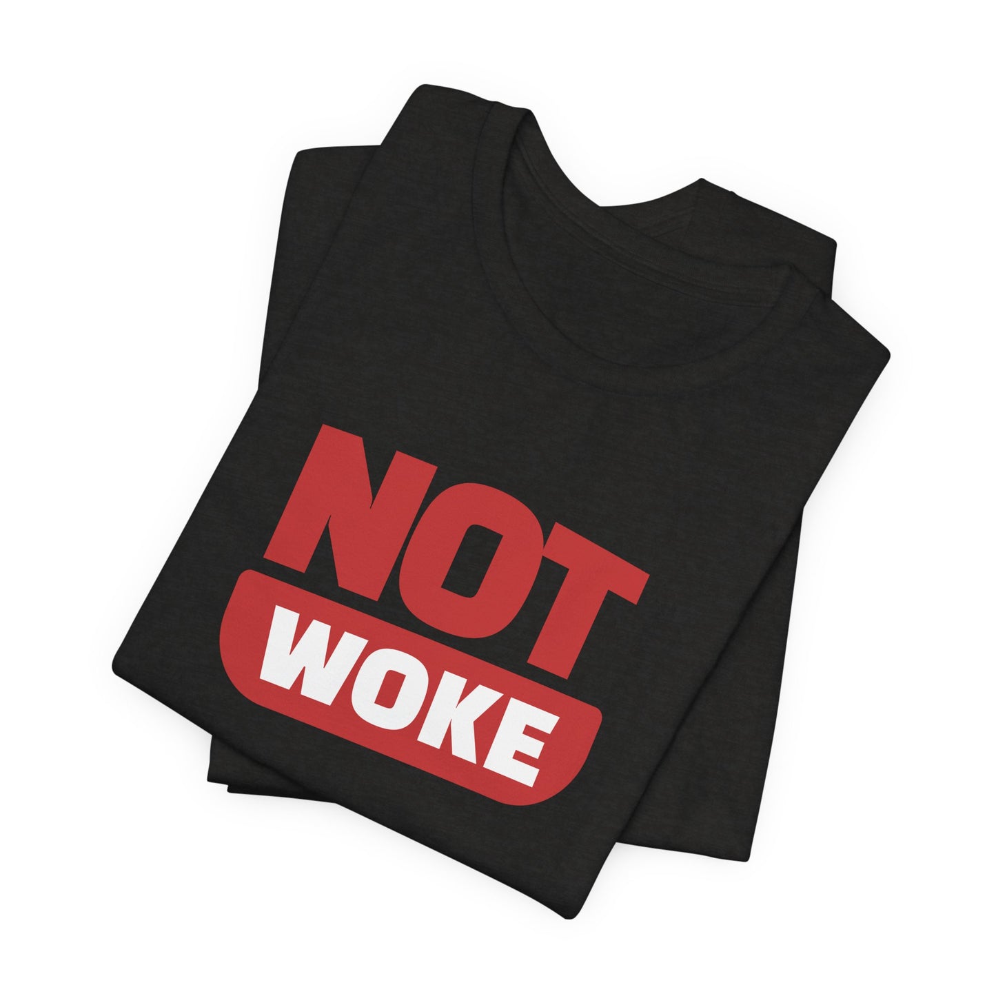 Not Woke - Men's Jersey Short Sleeve Tee