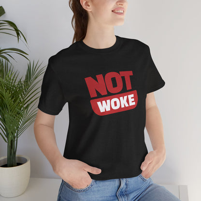 Not Woke - Ladies Jersey Short Sleeve Tee