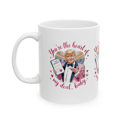 Trump Heart Of My Deal - Ceramic Mug, (11oz, 15oz)