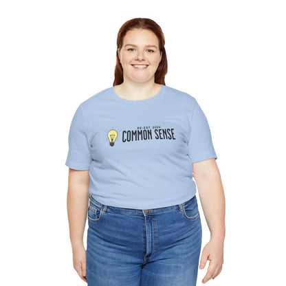 Common Sense - Ladies Jersey Short Sleeve Tee