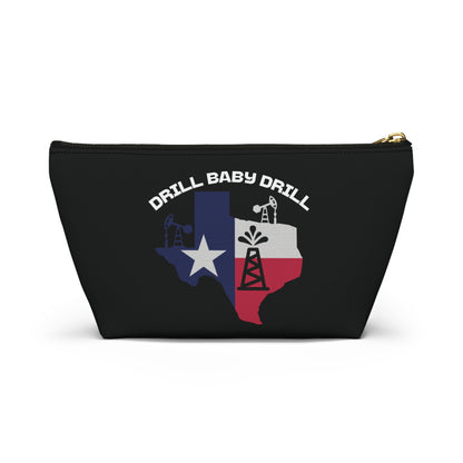 Drill Baby Drill - Accessory Pouch w T-bottom