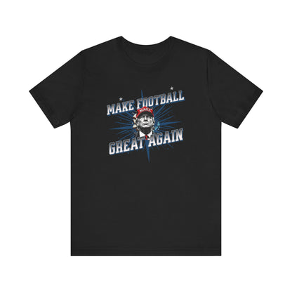 Make Football Great Again - Ladies Jersey Short Sleeve Tee