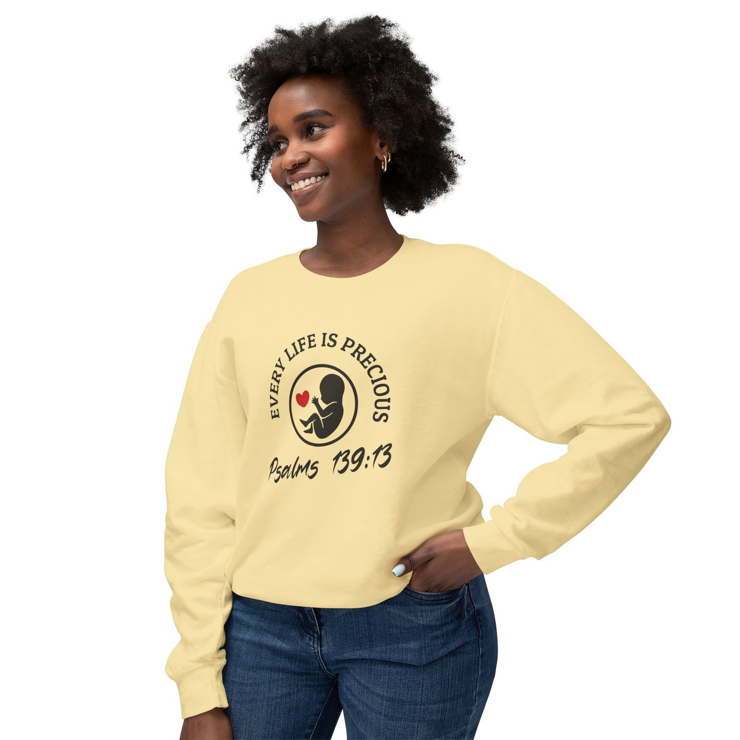 Pro Life Every Life Is Precious - Lightweight Crewneck Sweatshirt