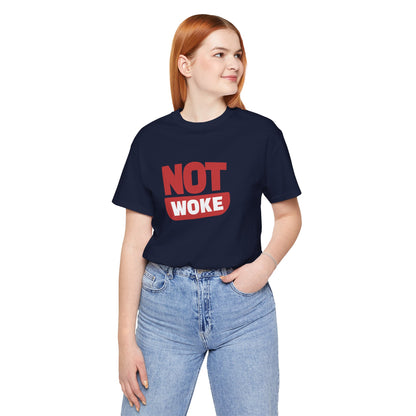 Not Woke - Ladies Jersey Short Sleeve Tee