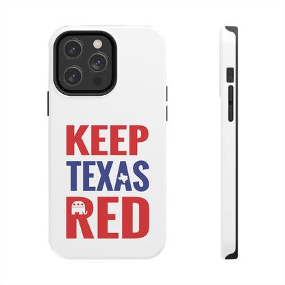 Keep Texas Red - Tough Phone Case