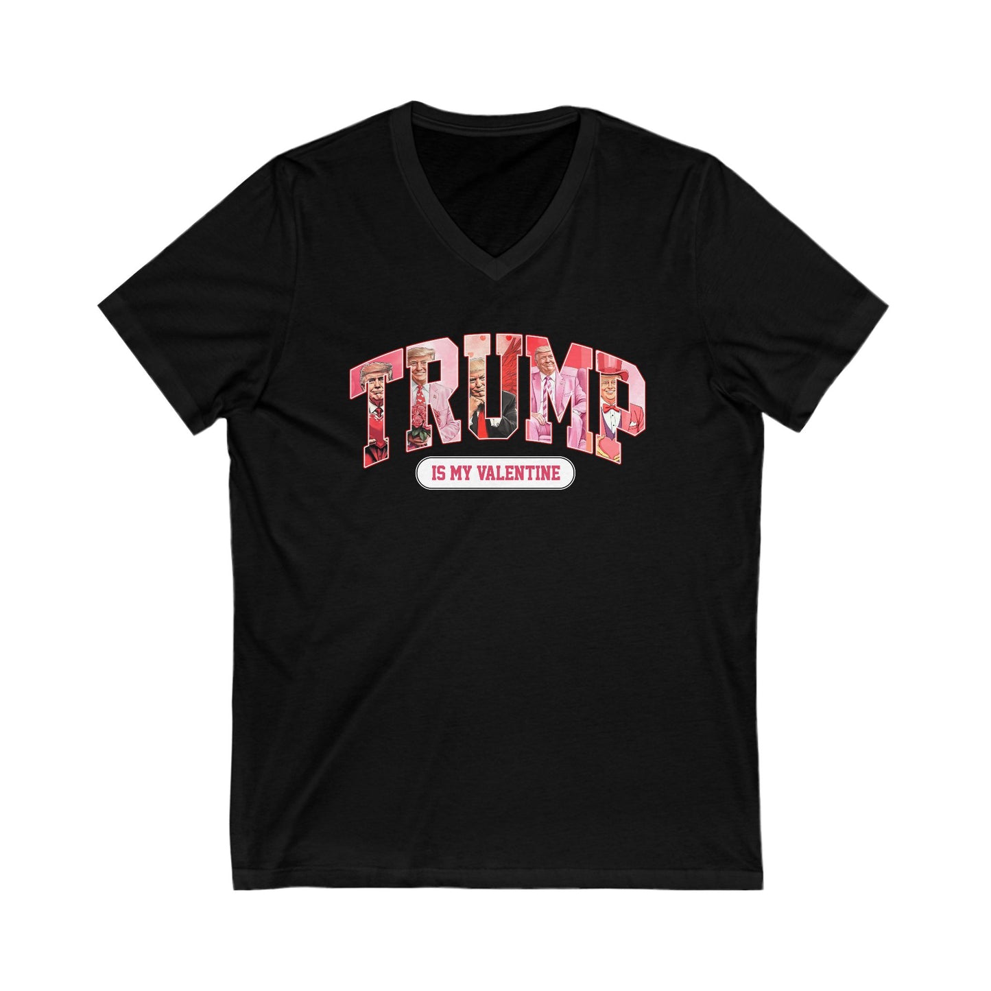 Trump Is My Valentine - Ladies Short Sleeve V-Neck Tee