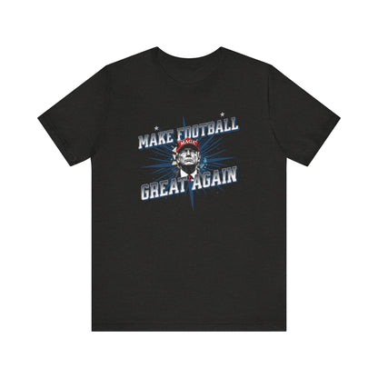 Make Football Great Again - Ladies Jersey Short Sleeve Tee