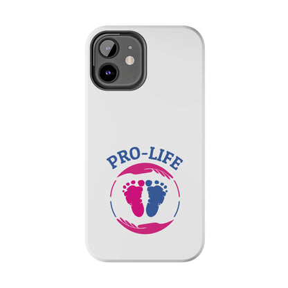 Pro Life - Tough Phone Cases