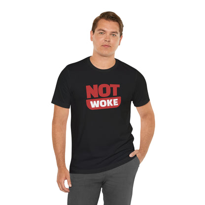 Not Woke -  Men's Jersey Short Sleeve Tee