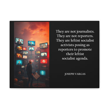 They Are Not Journalists - Canvas Gallery Wraps