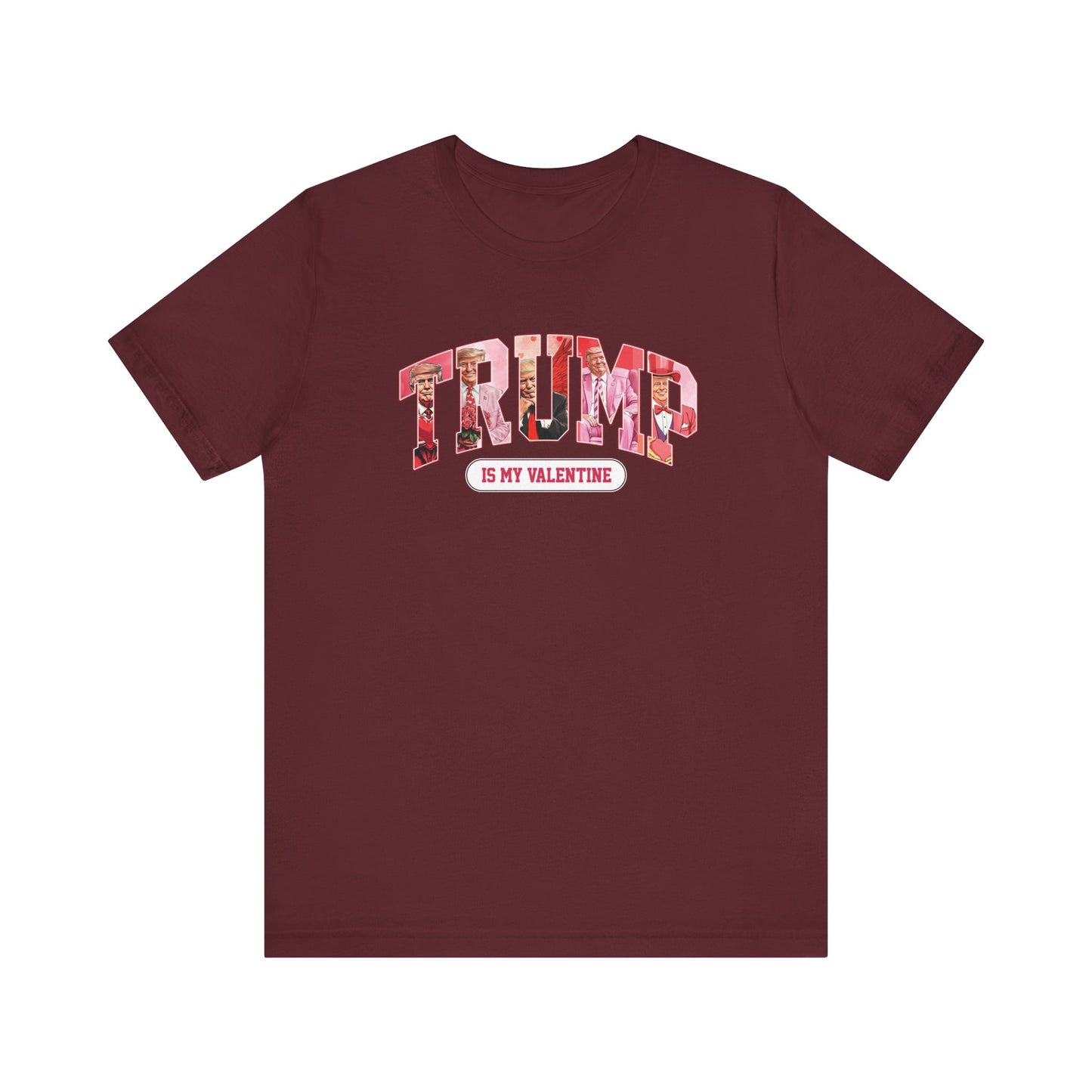 Trump Is My Valentine - Ladies Jersey Short Sleeve Tee