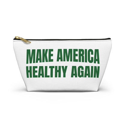 Make America Healthy Again - Accessory Pouch w T-bottom