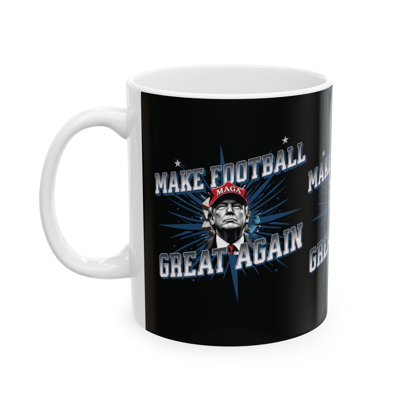 Make Football Great Again - Ceramic Mug, (11oz.)