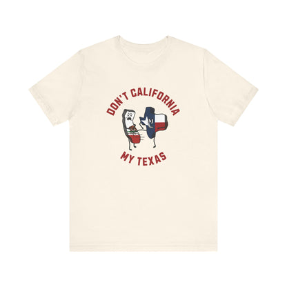 Don't California My Texas - Men's Jersey Short Sleeve Tee