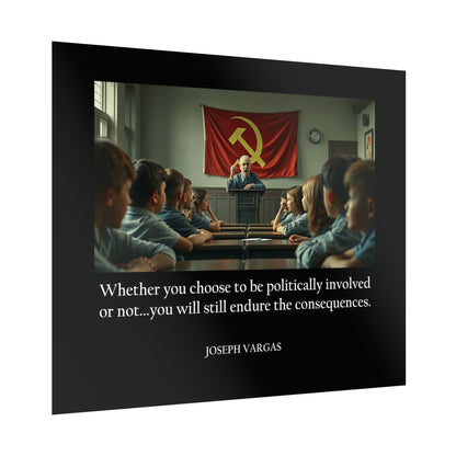 Consequences School Indoctrination - Rolled Posters