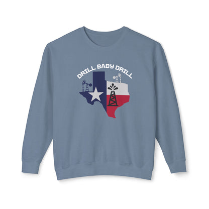 Drill Baby Drill - Men's Lightweight Crewneck Sweatshirt