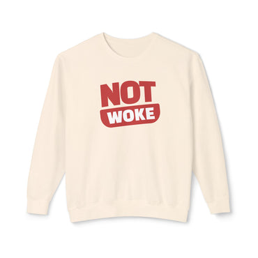 Not Woke - Ladies Lightweight Crewneck Sweatshirt