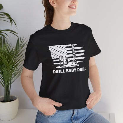 Drill Baby Drill - Ladies Jersey Short Sleeve Tee