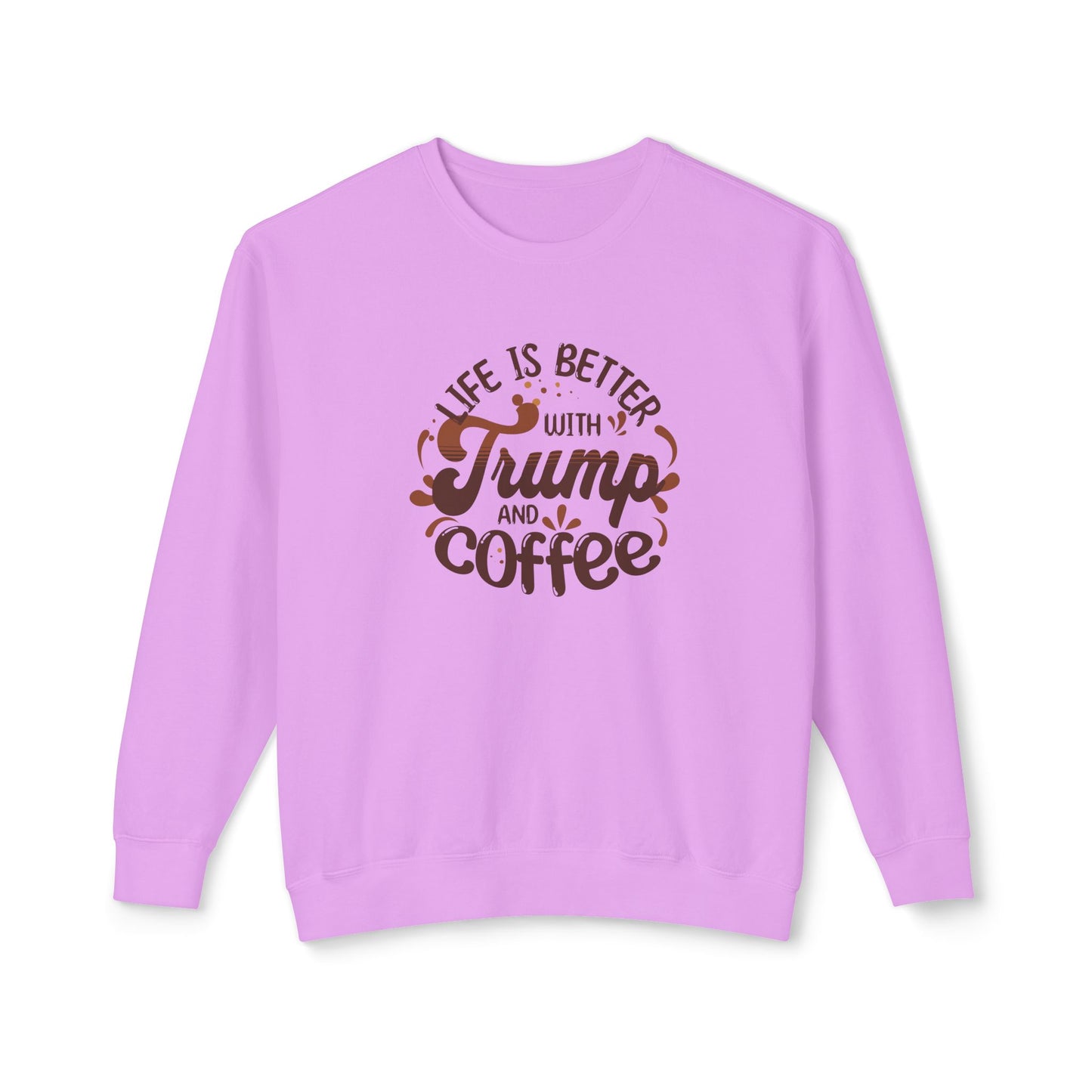 Trump and Coffee - Ladies Lightweight Crewneck Sweatshirt