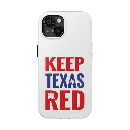 Keep Texas Red - Tough Phone Case