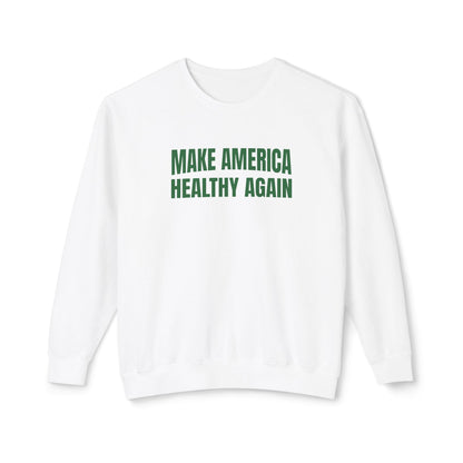 Make America Healthy Again - Ladies Lightweight Crewneck Sweatshirt