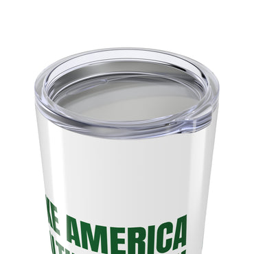 Make America Healthy Again - 20oz Tumbler