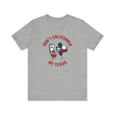 Don't California My Texas - Men's Jersey Short Sleeve Tee