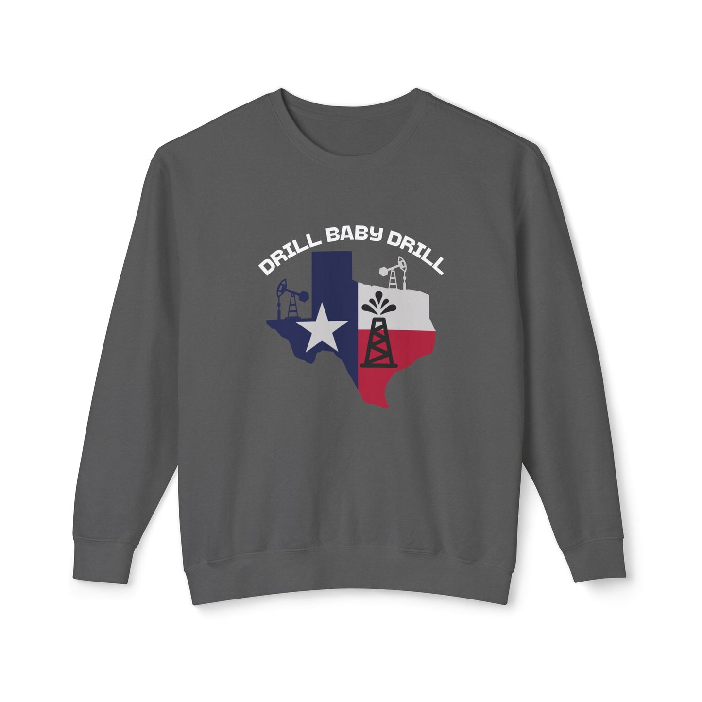 Drill Baby Drill - Ladies Lightweight Crewneck Sweatshirt