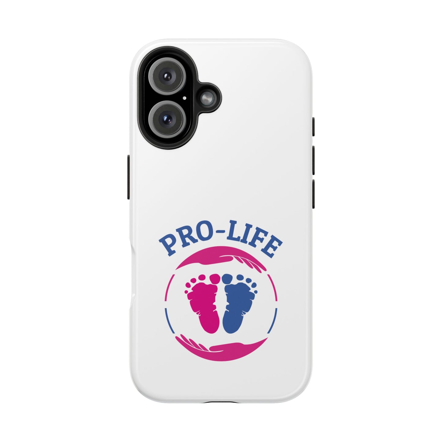 Pro Life - Tough Phone Cases