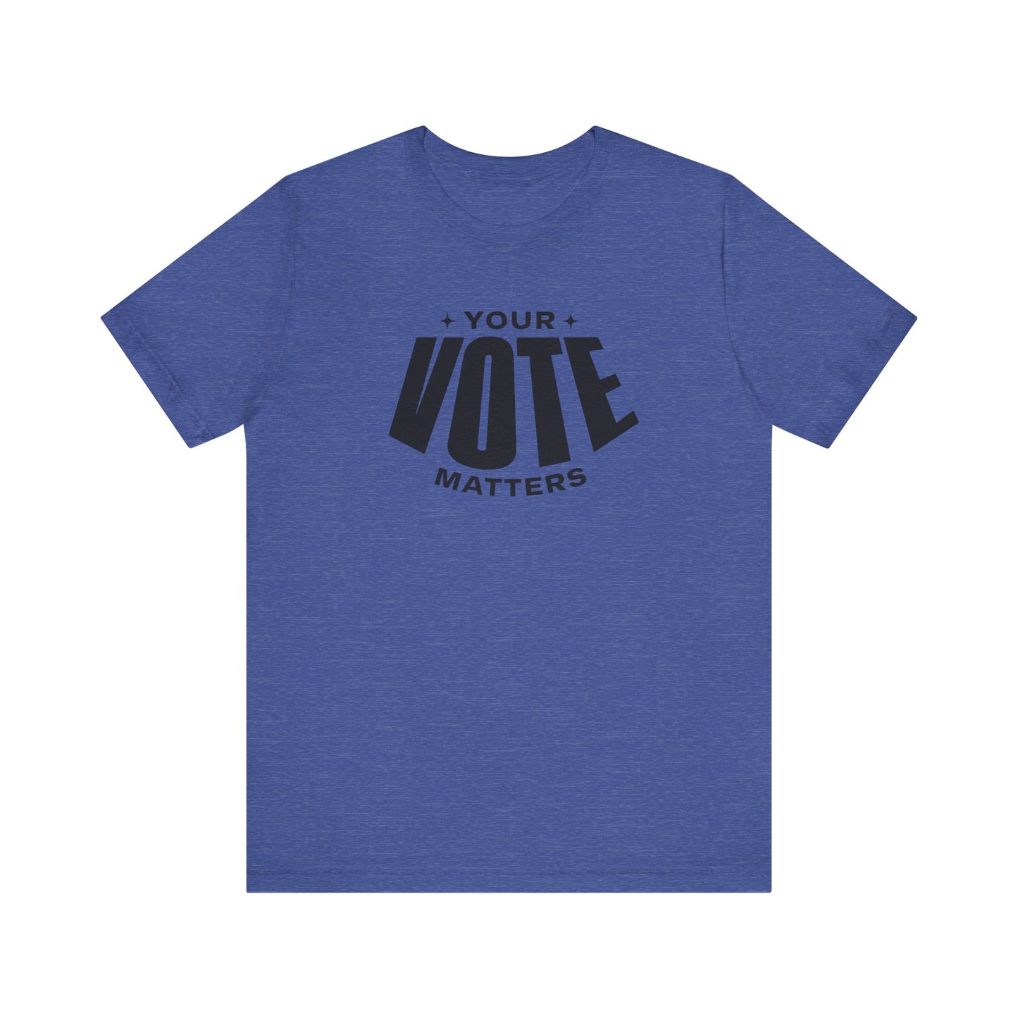 Your Vote Matters - Jersey Short Sleeve Tee