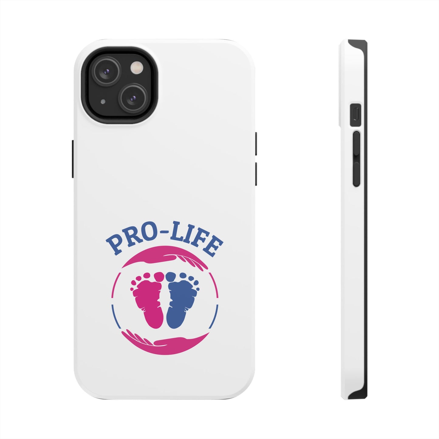 Pro Life - Tough Phone Cases