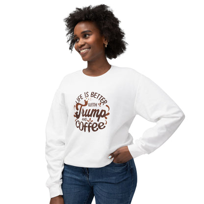 Trump and Coffee - Ladies Lightweight Crewneck Sweatshirt