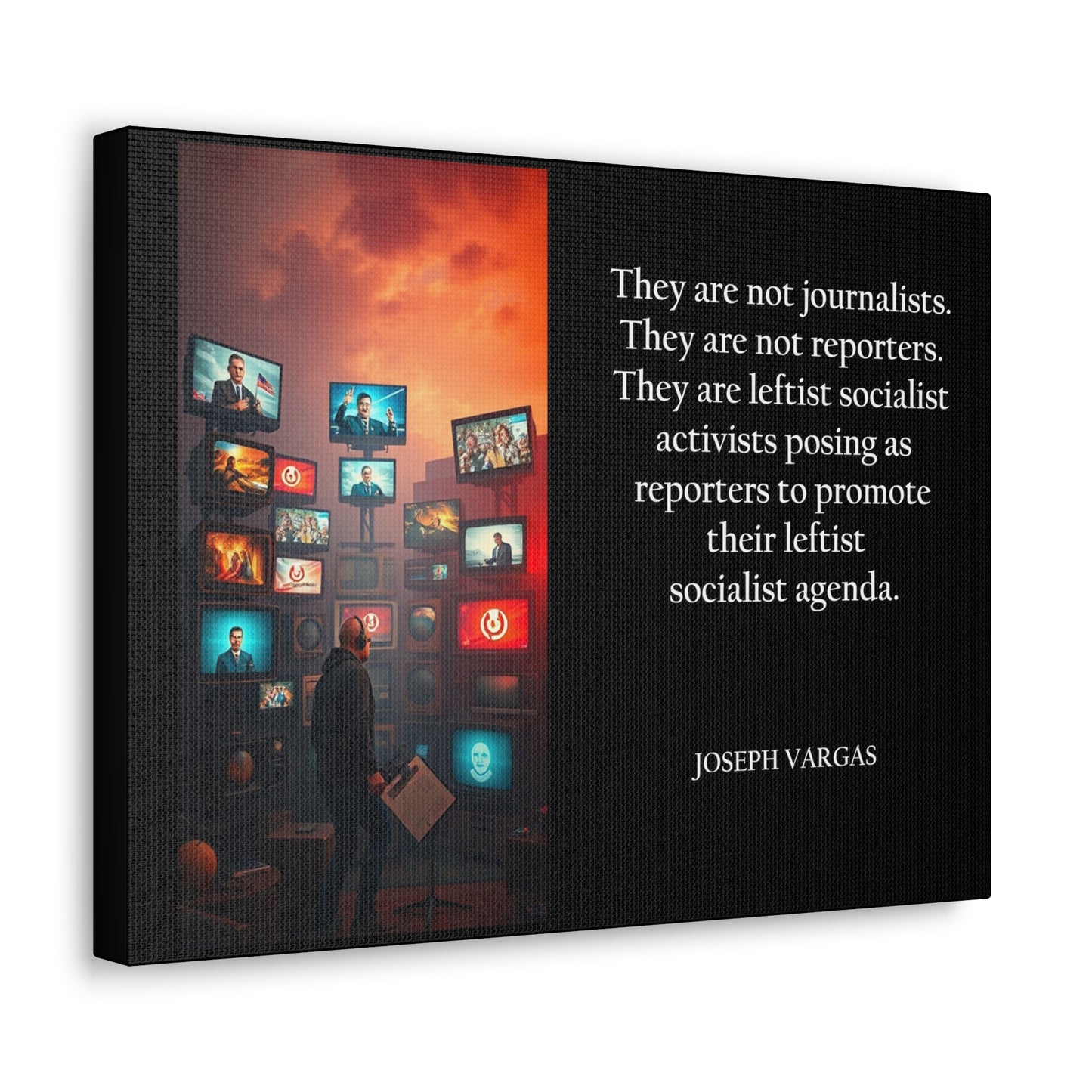 They Are Not Journalists - Canvas Gallery Wraps