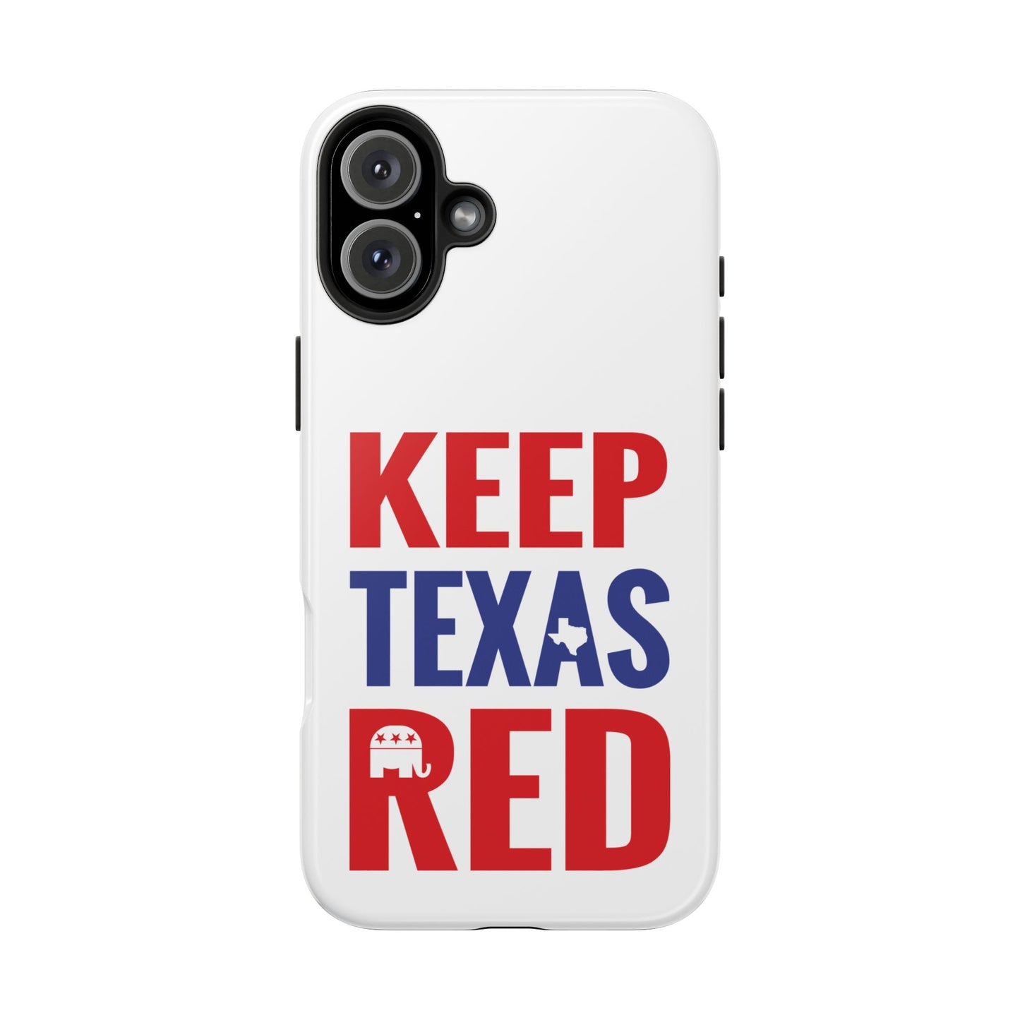 Keep Texas Red - Tough Phone Case