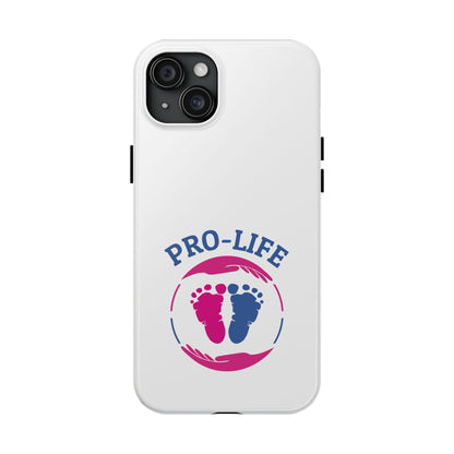 Pro Life - Tough Phone Cases