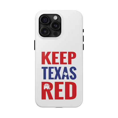 Keep Texas Red - Tough Phone Case