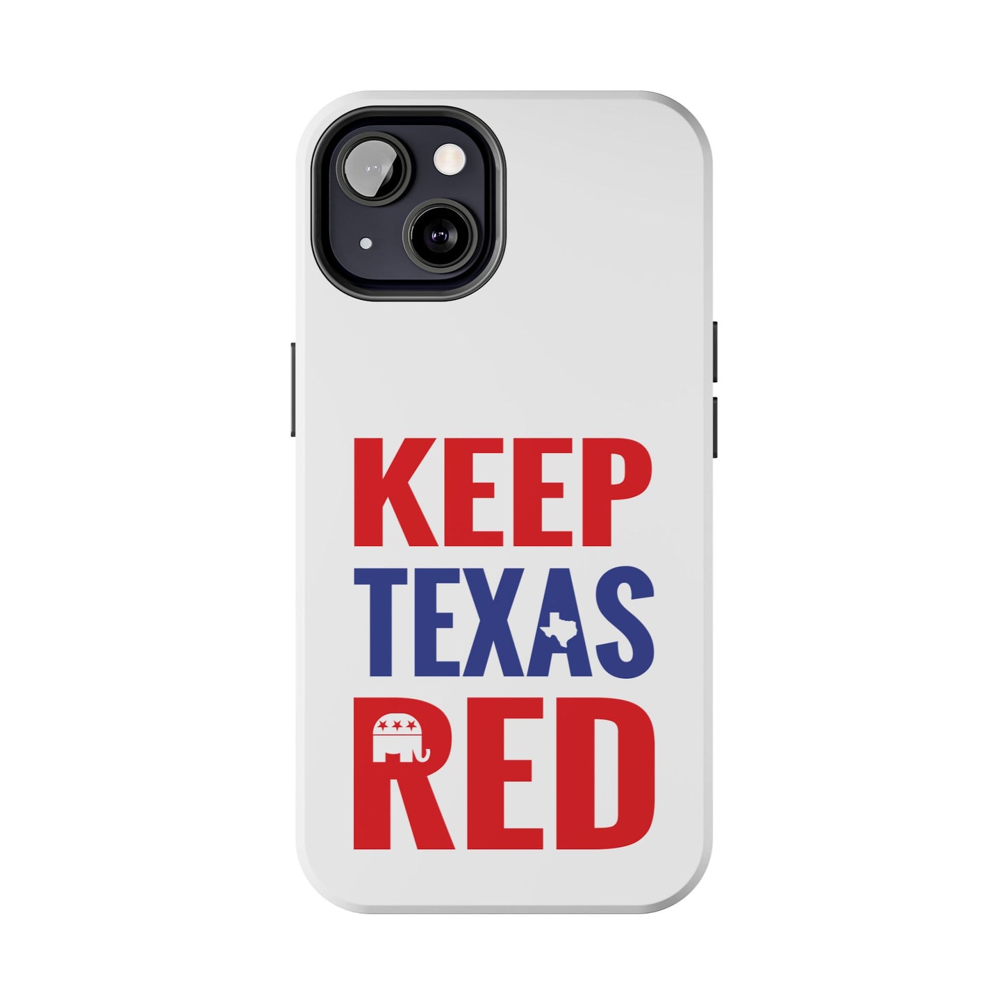 Keep Texas Red - Tough Phone Case