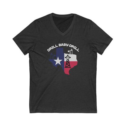 Drill Baby Drill - Ladies Jersey Short Sleeve V-Neck Tee