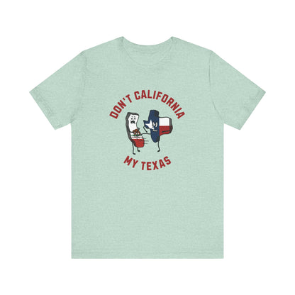 Don't California My Texas - Men's Jersey Short Sleeve Tee