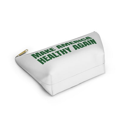 Make America Healthy Again - Accessory Pouch w T-bottom