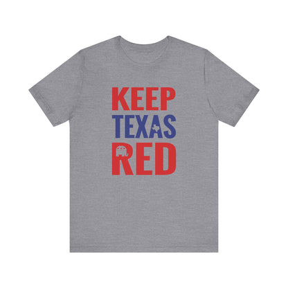 Keep Texas Red - Jersey Short Sleeve Tee