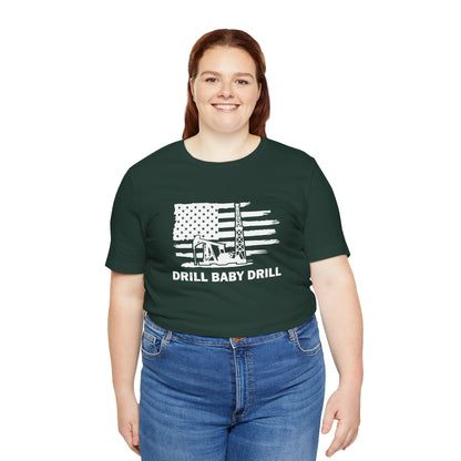 Drill Baby Drill - Ladies Jersey Short Sleeve Tee