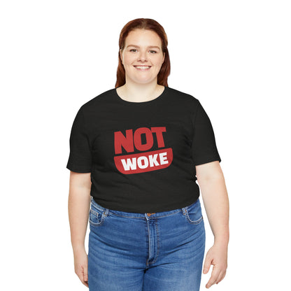 Not Woke - Ladies Jersey Short Sleeve Tee