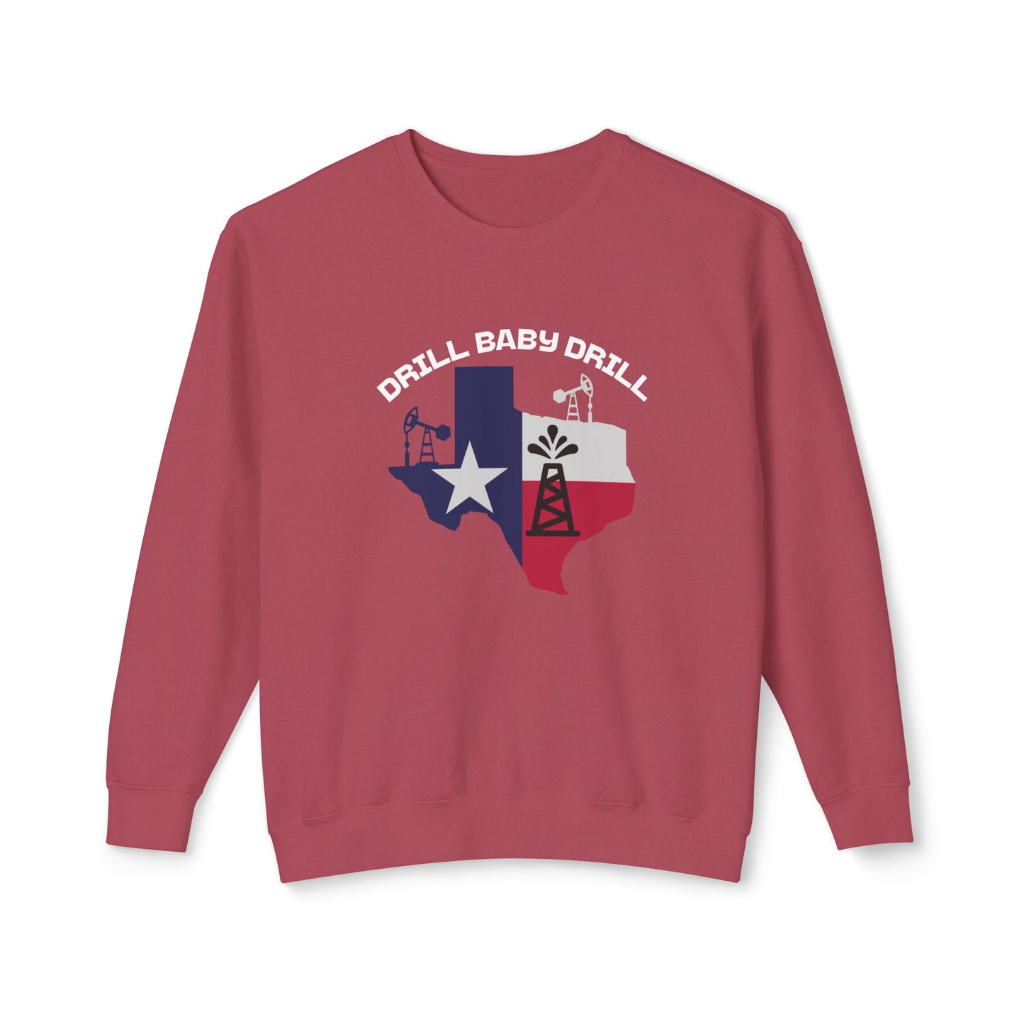 Drill Baby Drill - Ladies Lightweight Crewneck Sweatshirt