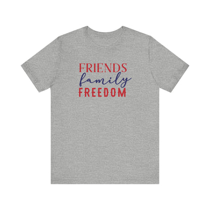 Friends Family Freedom - Ladies Jersey Short Sleeve Tee