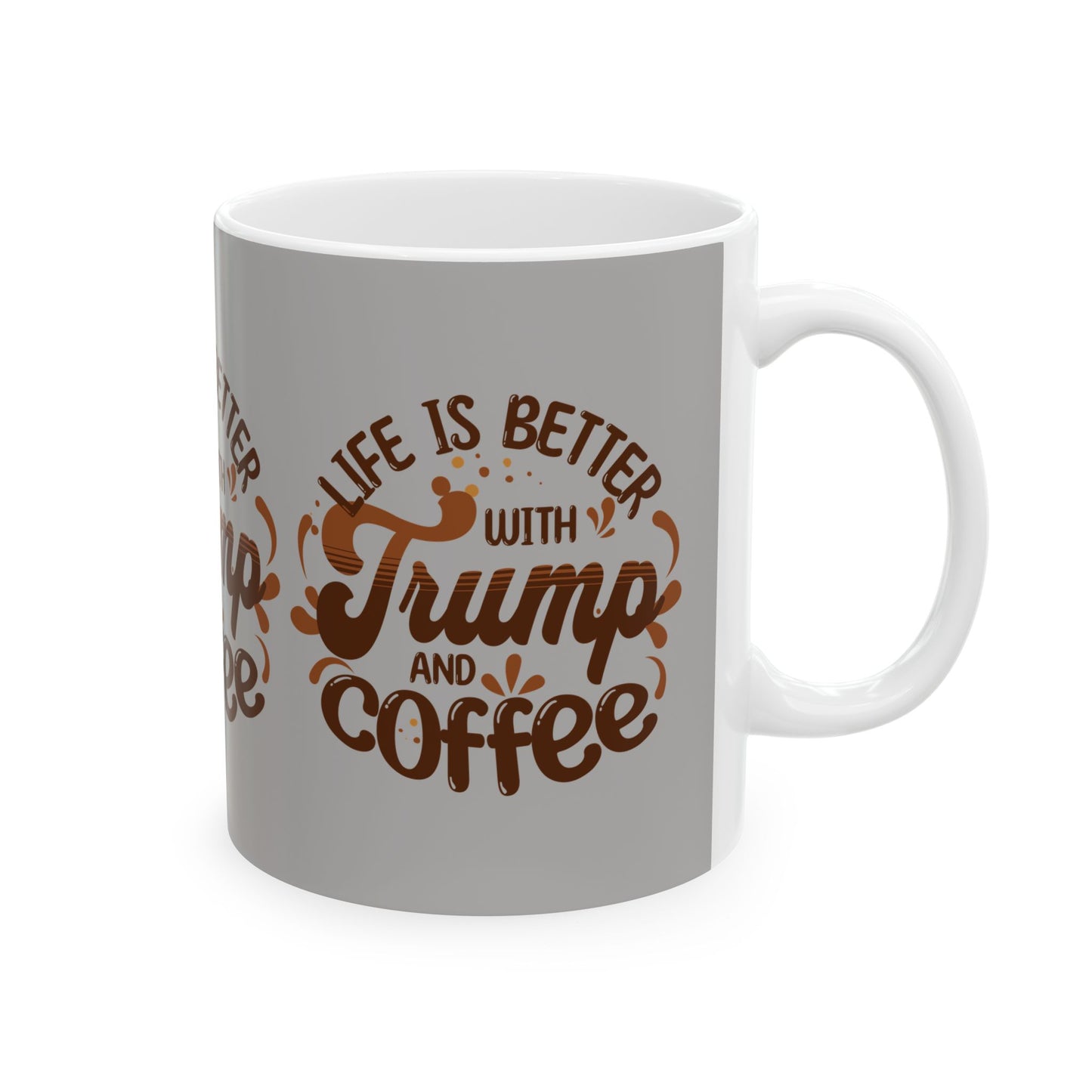 Trump and Coffee - Ceramic Mug, (11oz.)