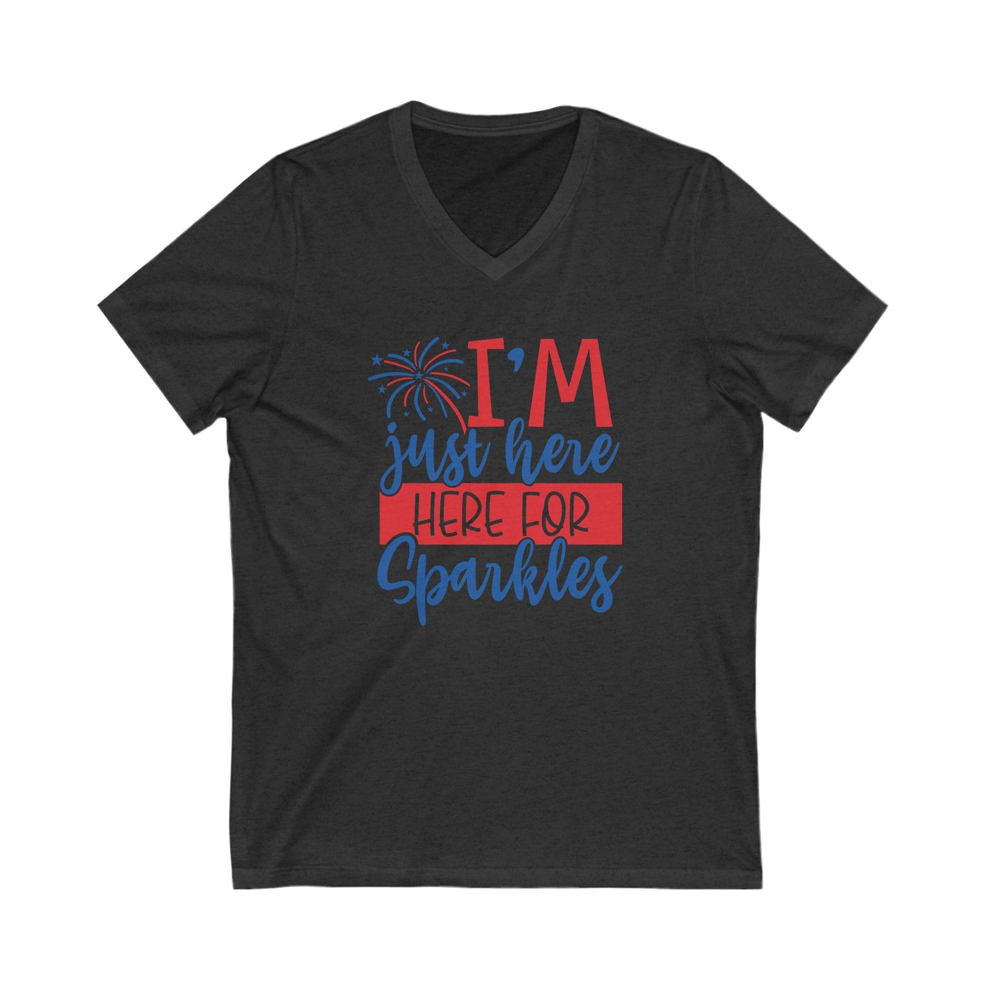 I'm Just Here For Sparkles - Ladies Jersey Short Sleeve V-Neck Tee